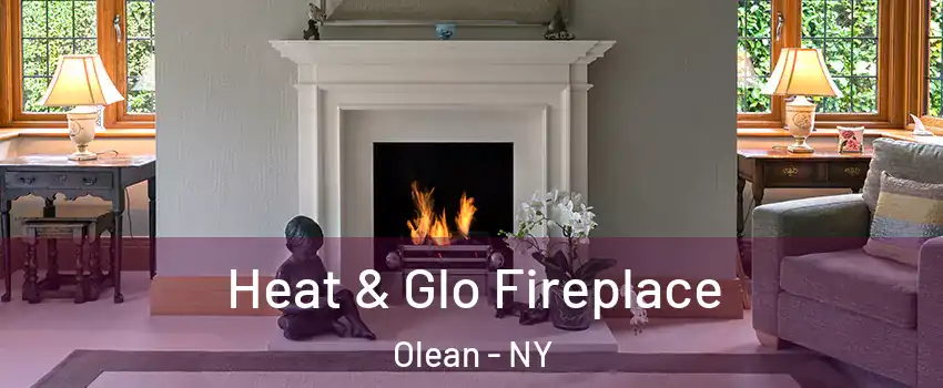  Heat & Glo Fireplace Olean - NY