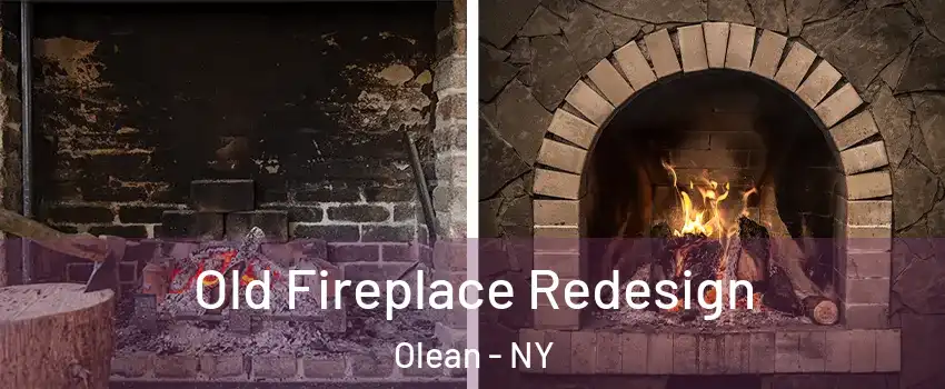  Old Fireplace Redesign Olean - NY