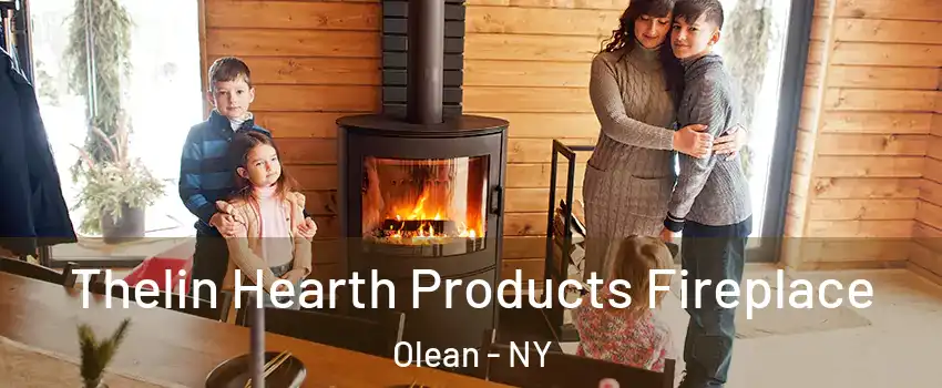  Thelin Hearth Products Fireplace Olean - NY